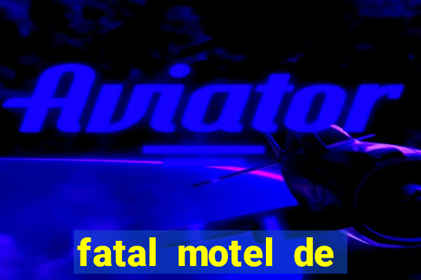 fatal motel de nova mutum